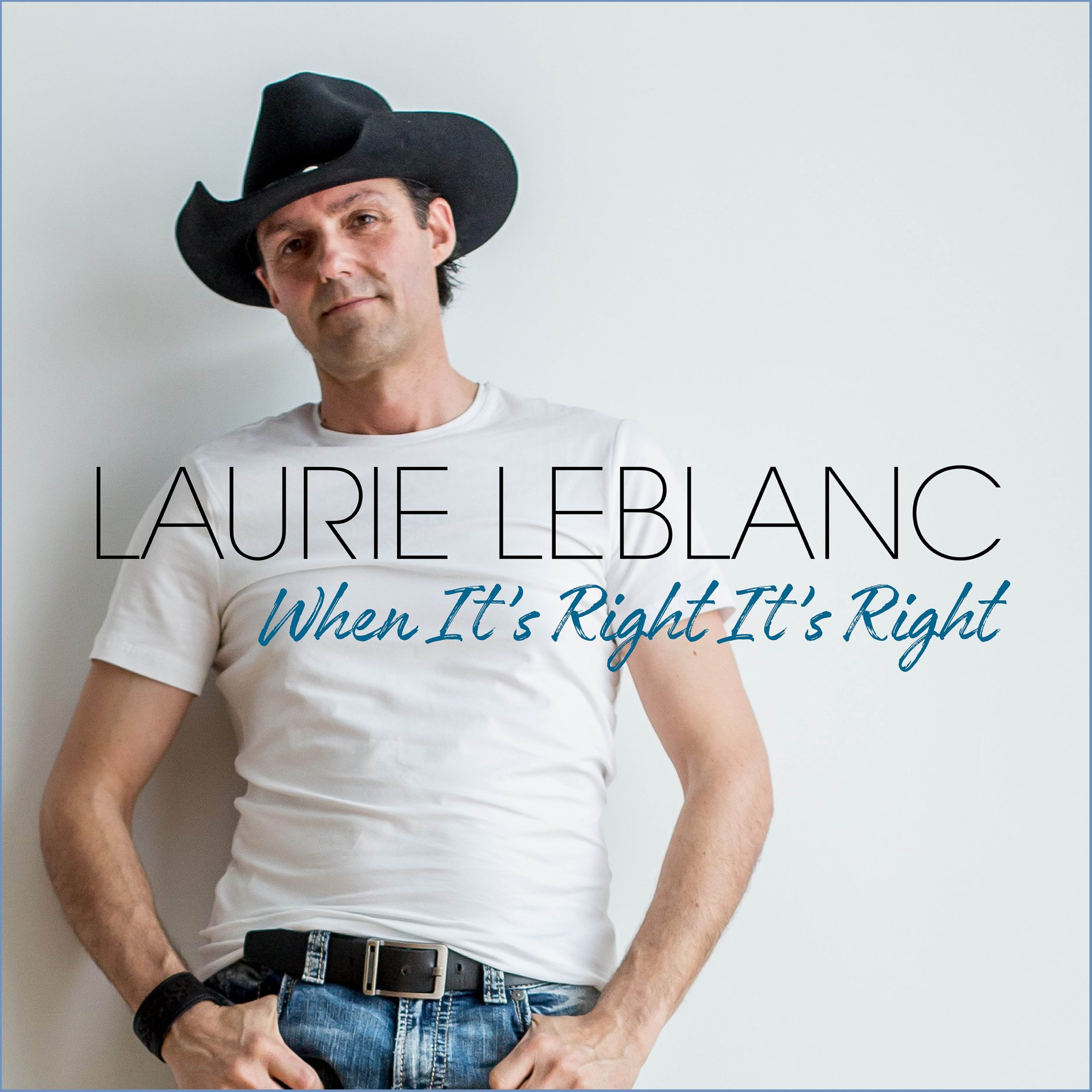 Laurie LeBlanc album When It's Right It's Right